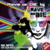 Rave or Die 1g